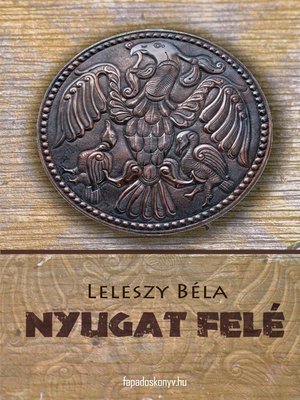 cover image of Nyugat felé!